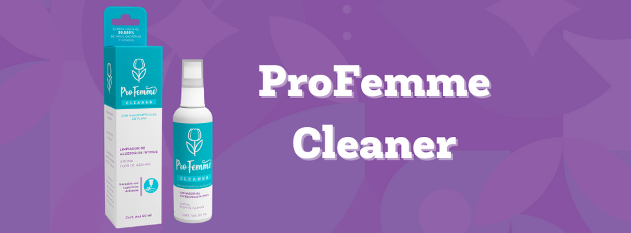 ProFemme - Cleaner ¿Todavía no lo conoces?